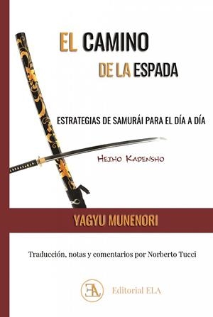 HEIHO KADENSHO. EL CAMINO DE LA ESPADA | 9788499502441 | MUNENORI, YAGYU