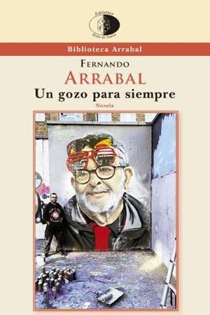 GOZO PARA SIEMPRE, UN | 9788417231453 | ARRABAL TERÁN, FERNANDO