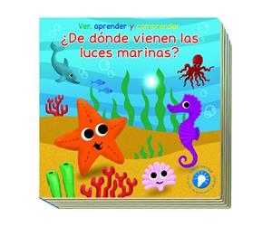 ¿DE DÓNDE VIENEN LAS LUCES MARINAS? | 9783986850975