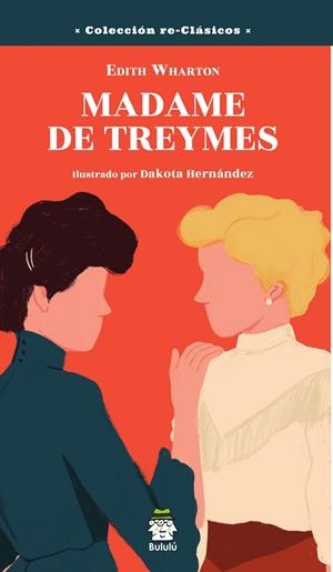 MADAME DE TREYMES | 9788418667992 | WHARTON, EDITH / HERNÁNDEZ, DAKOTA