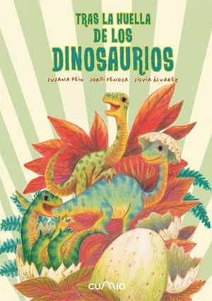 TRAS LA HUELLA DE LOS DINOSAURIOS | 9788482896328 | PEIX, SUSANA / FENOSA, JORDI / ÁLVAREZ, SILVIA