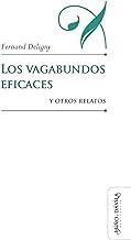 VAGABUNDOS EFICACES Y OTROS RELATOS, LOS | 9788419830265 | DELIGNY, FERNAND