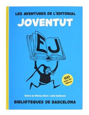 AVENTURES DE L'EDITORIAL JOVENTUT, LES | 9788491565390