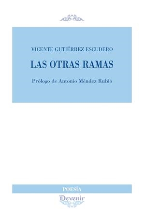 OTRAS RAMAS, LAS | 9788418993084 | GUTIÉRREZ ESCUDERO, VICENTE
