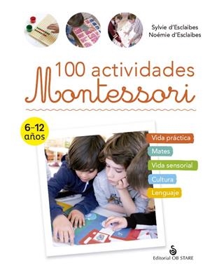 100 ACTIVIDADES MONTESSORI | 9788418956225 | D´ESCLAIBES, SYLVIE