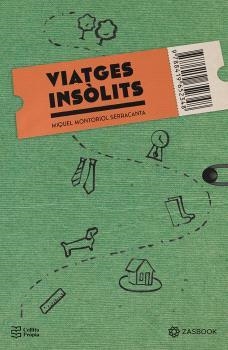 VIATGES INSÒLITS | 9788419652348 | MONTORIOL SERRACANTA, MIQUEL