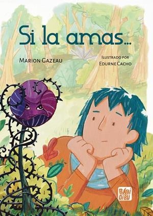 SI LA AMAS... | 9788419973672 | GAZEAU, MARION