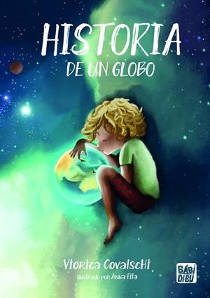 HISTORIA DE UN GLOBO | 9788419973313 | COVALSCHI, VIORICA