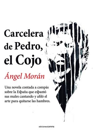 CARCELERA DE PEDRO, EL COJO | 9788419890139 | MORAN, ANGEL