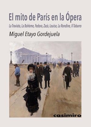 MITO DE PARÍS EN LA ÓPERA, EL | 9788419524218 | ETAYO GORDEJUELA, MIGUEL