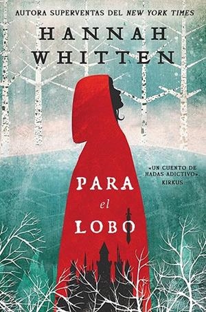 BOSQUE SALVAJE 01. PARA EL LOBO | 9788419266880 | WHITTEN, HANNAH