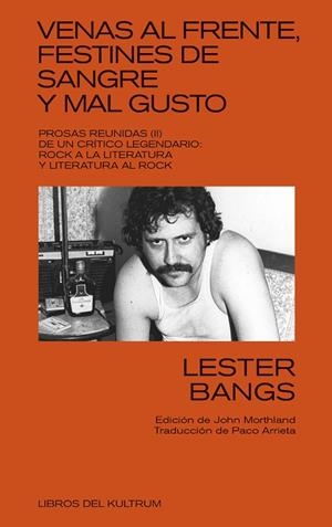 VENAS AL FRENTE, FESTINES DE SANGRE Y MAL GUSTO | 9788418404412 | BANGS, LESTER