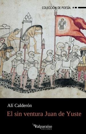 SIN VENTURA JUAN DE YUSTE, EL | 9788419347916 | CALDERON, ALI