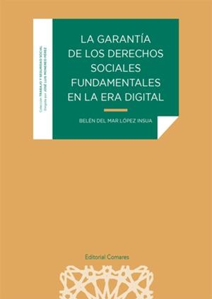 GARANTIA DE LOS DERECHOS SOCIALES FUNDAMENTALES EN LA ERA DIGITAL, LA | 9788413696478 | LÓPEZ INSUA, BELÉN DEL MAR