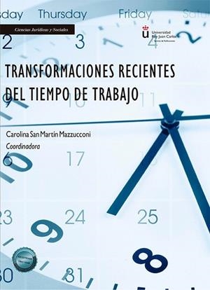 TRANSFORMACIONES RECIENTES DEL TIEMPO DE TRABAJO | 9788411704021 | SAN MARTIN MAZZUCANI, CAROLINA