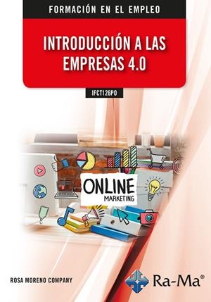 INTRODUCCIÓN A LAS EMPRESAS 4.0 | 9788419857620 | MORENO COMPANY, ROSA MARIA