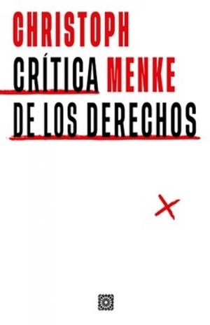 CRITICA DE LOS DERECHOS | 9788413696430 | MENKE, CHRISTOPH