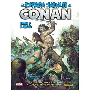 BIBLIOTECA CONAN. LA ESPADA SALVAJE DE CONAN 17 : CONAN Y EL BRUJO | 9788411507493 | THOMAS, ROY / BUSCEMA, JOHN