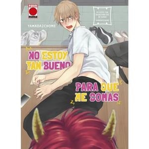 NO ESTOY TAN BUENO PARA QUE ME COMAS 01 | 9788411507912 | YAMADA, NICHOUME