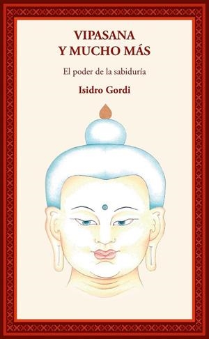 VIPASANA Y MUCHO MÁS | 9788495094872 | GORDI, ISIDRO