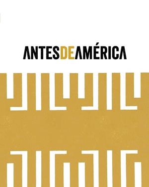 ANTES DE AMÉRICA | 9788470756856