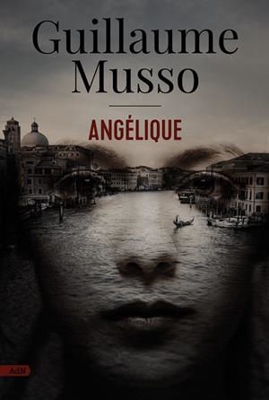 ANGÉLIQUE | 9788411484213 | MUSSO, GUILLAUME