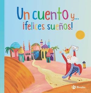 CUENTO Y... ¡FELICES SUEÑOS!, UN | 9788469640197 | VARIOS AUTORES