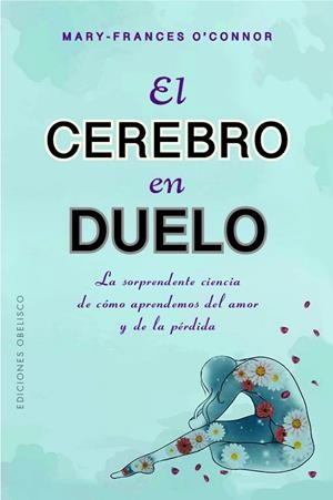 CEREBRO EN DUELO, EL | 9788411720632 | O'CONNOR, MARY-FANCES