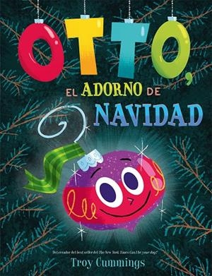 OTTO, EL ADORNO NAVIDEÑO | 9788491457008 | CUMMINGS, TROY