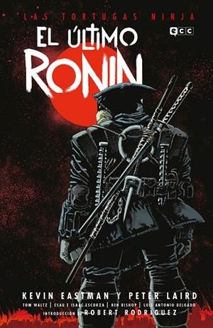TORTUGAS NINJA, LAS : EL ÚLTIMO RONIN (2A EDICIÓN) | 9788419920126 | EASTMAN, KEVIN / LAIRD, PETER