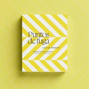 PUNTOS DE FUGA | 9788419753304 | STUPICA, LUCIJA