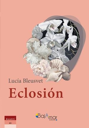 ECLOSIÓN | 9788412762303 | BLEUSVET, LUCÍA