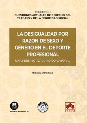 DESIGUALDAD POR RAZON DE SEXO Y GENERO EN DEPORTE PROFESIONAL, LA | 9788411940825 | MARIN MALO, MIRENTXU