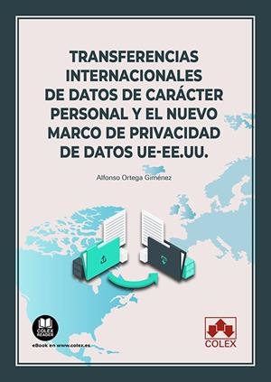 TRANSFERENCIAS INTERNACIONALES DE DATOS DE CARACTER PERSONAL | 9788411940726 | ORTEGA GIMENEZ, ALFONSO