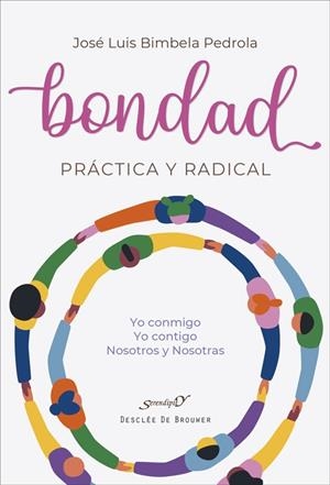 BONDAD PRACTICA Y RADICAL | 9788433032386 | BIMBELA, JOSE LUIS