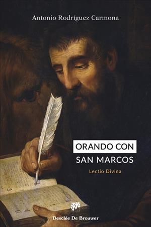 ORANDO CON SAN MARCOS : LECTO DIVINA | 9788433032409 | RODRÍGUEZ CARMONA, ANTONIO