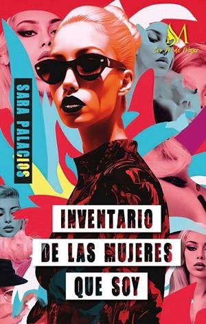 INVENTARIO DE TODAS LAS MUJERES QUE SOY | 9788419701930 | PALACIOS, SARA