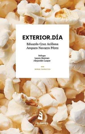 EXTERIOR. DÍA | 9788412557756 | CRUZ ACILLONA, EDUARDO / NAVARRO PÉREZ, AMPARO