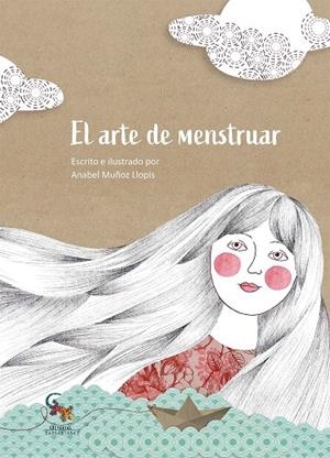 ARTE DE MENSTRUAL, EL | 9788412730500 | MUÑOZ LLOPIS, ANABEL