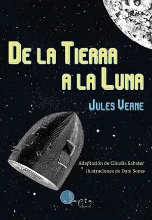 DE LA TIERRA A LA LUNA | 9788419190222 | VERNE, JULES