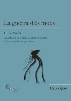 GUERRA DELS MONS, LA (LLETRA GRAN) | 9788419190314 | WELLS, H. G.