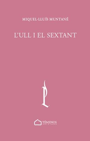 ULL I EL SEXTANT, L' | 9788412731736 | MUNTANER, MIQUEL-LLUÍS