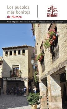 PUEBLOS MAS BONITOS DE HUESCA, LOS | 9788483215784 | SIBIRANA, MARÍA
