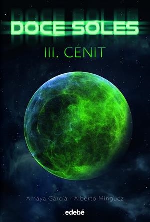 DOCE SOLES 03. CÉNIT | 9788468358529 | GARCÍA ARREGUI, AMAYA / MÍNGUEZ ESPALLARGAS, ALBERTO
