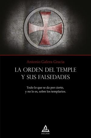 ORDEN DEL TEMPLO Y SUS FALSEDADES, LA | 9789200023903 | GALERA GRACIA, ANTONIO