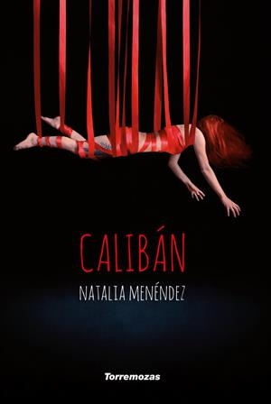 CALIBAN | 9788478398256 | MENENDEZ, NATALIA