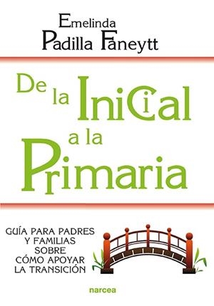 DE LA INICIAL A LA PRIMARIA | 9788427730045 | PADILLA FANEYTT, EMELINDA