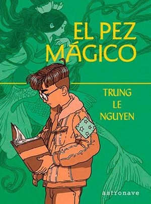 PEZ MAGICO, EL | 9788467966152 | LE NGUYEN, TRUNG