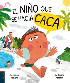 NIÑO QUE SE HACÍA CACA, EL | 9788414045664 | REQUENA, ALESSANDRA