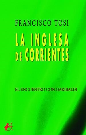 INGLESA DE CORRIENTES, LA | 9788419899965 | TOSI, FRANCISCO